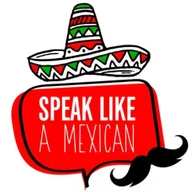 Spanish School Speak Like a Mexican logo